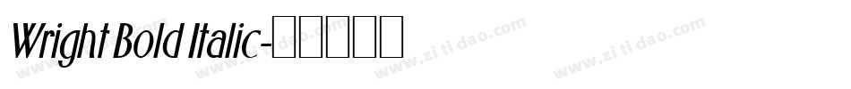 Wright Bold Italic字体转换